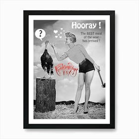 Funny Thanksgiving Poster With Pin Up Girl Holding An Axe And A Turkey Art Print