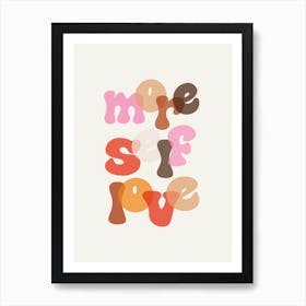 More Self Love Art Print