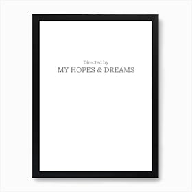 Hopes and Dreams Movie Quote Art Print