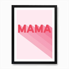 Mama Mother Art Print