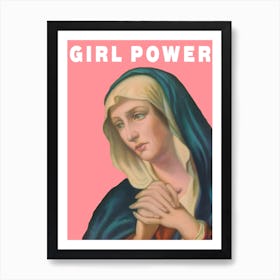 Virgin Mary Girl Power in Pink Art Print