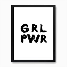 Grl Pwr Art Print