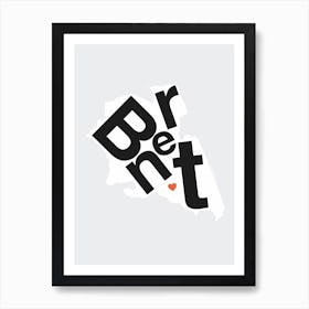 Brent Type Map Art Print