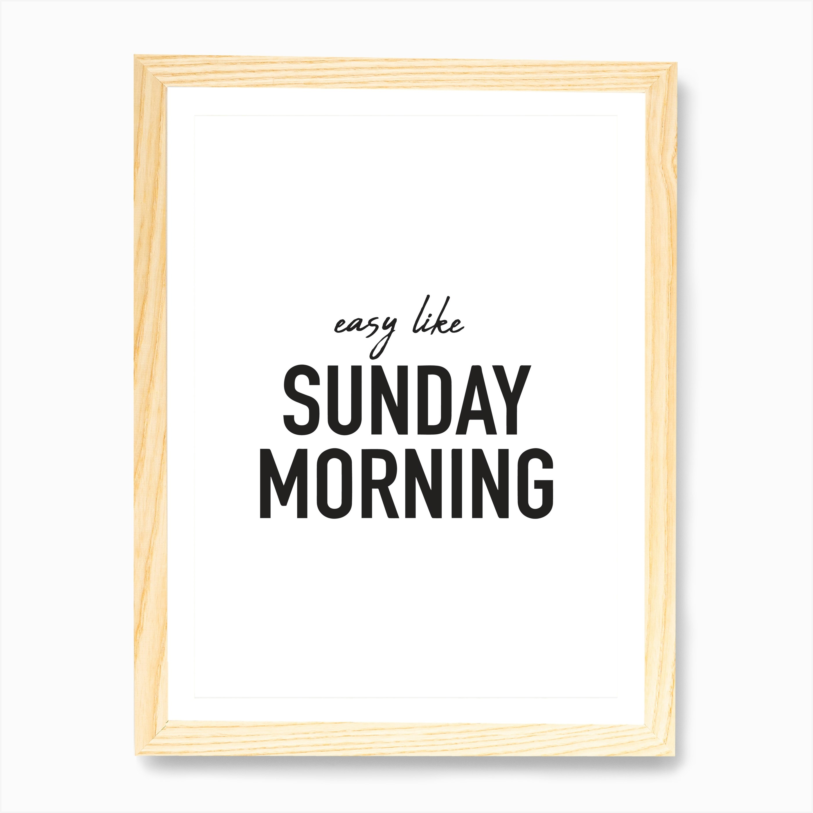 Easy Like Sunday Morning Wall Art Print Free Shipping Fy