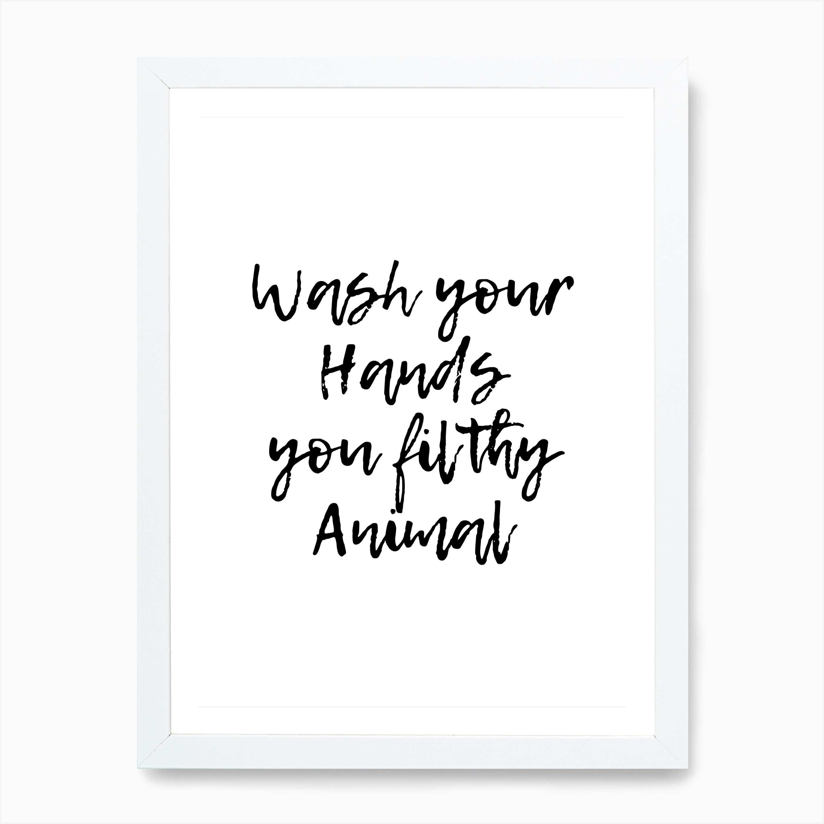 Wash Your Hands Filthy Animal Wall Art Print Free Shipping Fy