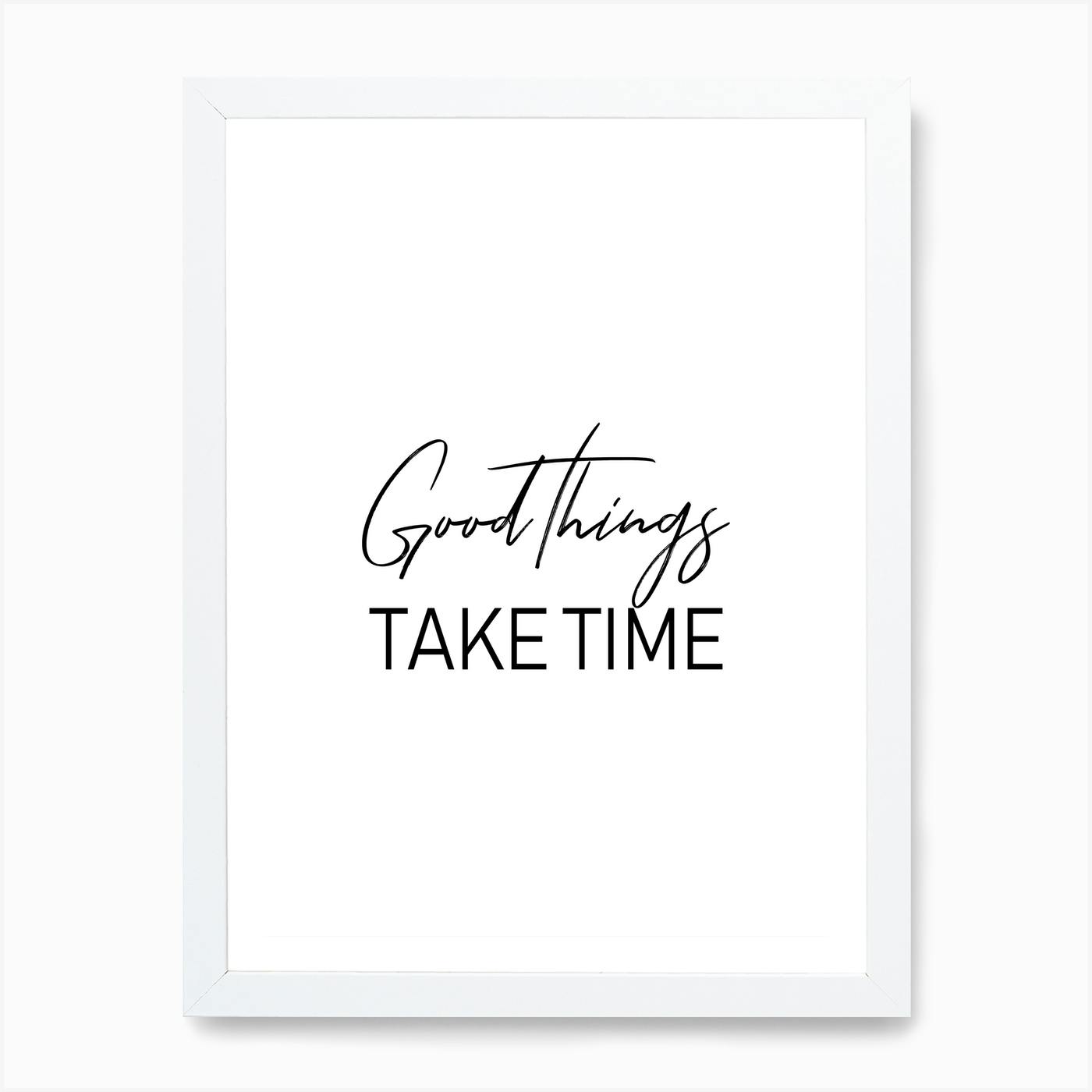 good things take time