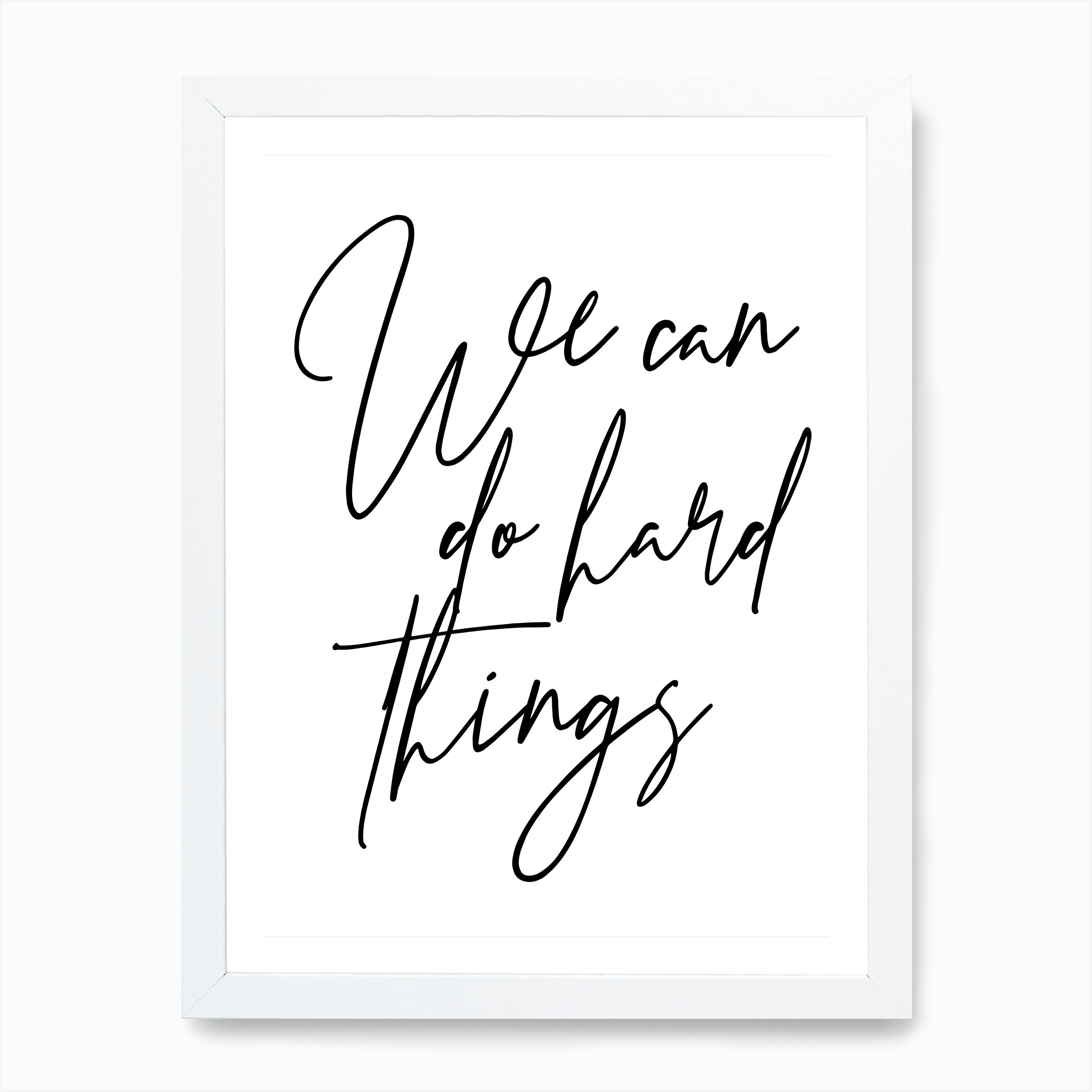 We Can Do Hard Things Script Art Print By Typologie Paper Co Fy