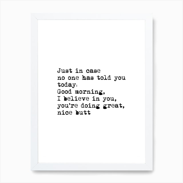 Just In Case No One Told You Art Print By Mambo Fy Just In Case No One Told You Art Print By Mambo Fy