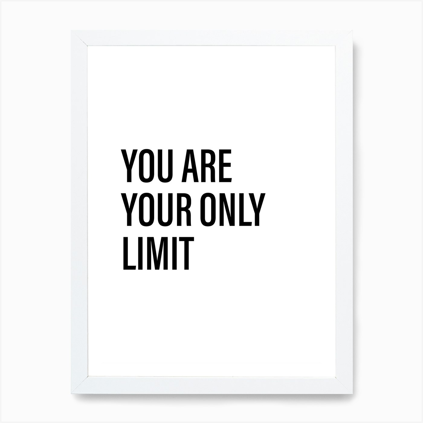 You Are Your Only Limit Art Print By Mambo Fy You Are Your Only Limit Art Print By Mambo Fy