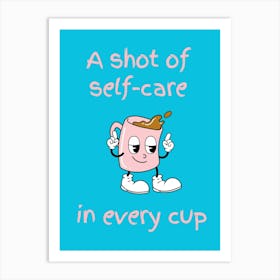 Self Care In A Cup Blue Retro Art Print