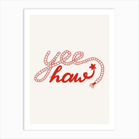 Yeehaw Red Art Print