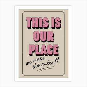 Taylor Swift This Is Our Place We Make The Rules 1 Poster