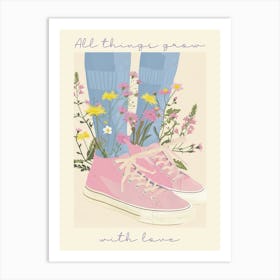 All Things Grow With Love Spring Flowers And Sneakers 6 Art Print
