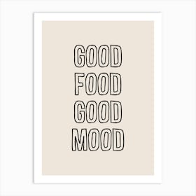 Good Food Good Mood 1 Art Print