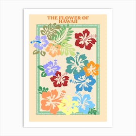 The Flower Of Hawaii Art Print