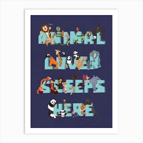 Jungle Animal Lover Sleeps Here Art Print