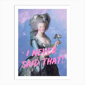 Never Said That Art Print