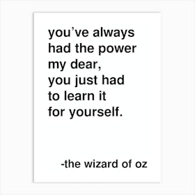 You Ve Always Had The Power Wizard Of Oz Quote In White Art Print