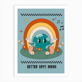 Better Days Ahead Comic World Retro Print Art Print