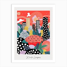 Poster Of Kuala Lumpur, Illustration In The Style Of Pop Art 4 Art Print