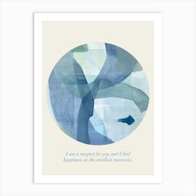 Affirmations I Am A Magnet For Joy, And I Find Happiness In The Smallest Moments Art Print