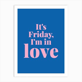 Friday I'm In Love, The Cure Art Print