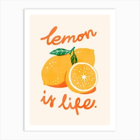 Lemon Is Life Art Print