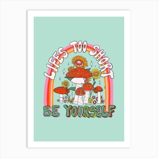 Be Yourself Art Print