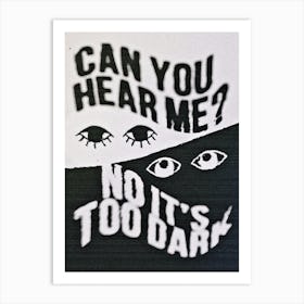 Can You Hear Me Art Print