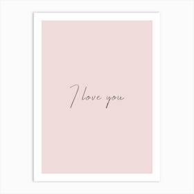 I Love You Art Print