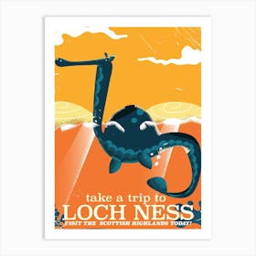 Take A Trip To Loch Ness Scotland Art Print