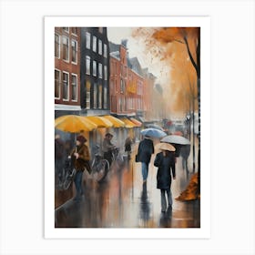 Amsterdam cafes, autumn season, rain, autumn oil colours.Faded colours,People passing on the street, winter clothes, rain umbrellas.10 3 Art Print