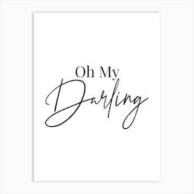 Oh My Darling 2 Art Print