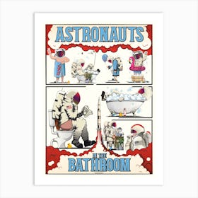Astronauts In The Bathroom Art Print