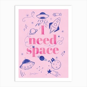 I Need Space - Pink Doodle Planets and Space Ships with Cats Art Print