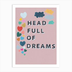 Head Full Of Dreams In Pink Art Print