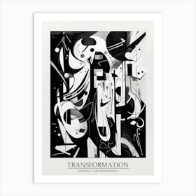 Transformation Abstract Black And White 2 Poster Art Print