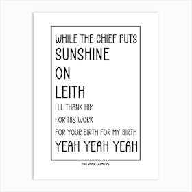 While The Chief Puts Sunshine On Leith Art Print