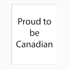 Canada Quote 12 Art Print