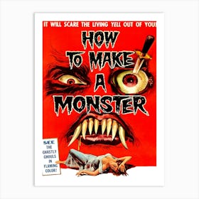 Funny Movie Poster, How To Make A Monster, Horror And Drama Art Print