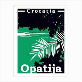 Opatia, Croatia, View On The Adriatic Sea Art Print