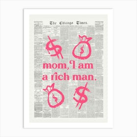 Mom I Am A Rich Man Newspaper 1 Art Print