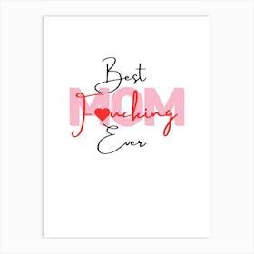 Best Fucking Ever Art Print