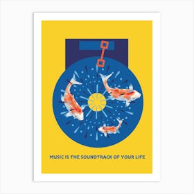 Music Is The Soundtrack Of Your Life Poster