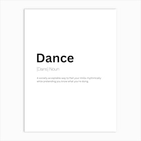 Dance Definition Meaning Art Print