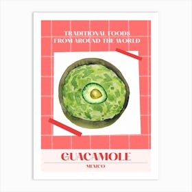 Guacamole Mexico 1 Foods Of The World Art Print