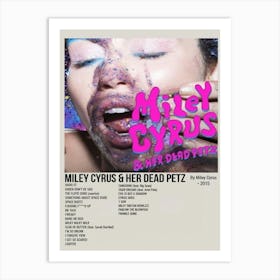 Miley Cyrus & Her Dead Petz By Miley Cyrus 2015 Poster 1 Art Print