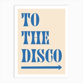 To The Disco - Cream And Blue Art Print