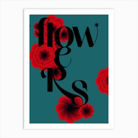 Flowers Type Art Print