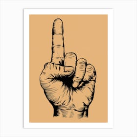 Hand With A Finger Up Art Print